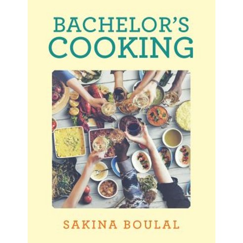 Bachelor''s Cooking Paperback, Authorhouse
