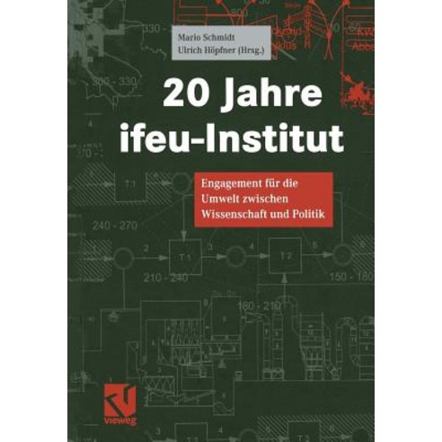 20 Jahre Ifeu-Institut: Engagement Fur Die Umwelt Zwischen Wissenschaft Und Politik Paperback, Vieweg+teubner Verlag