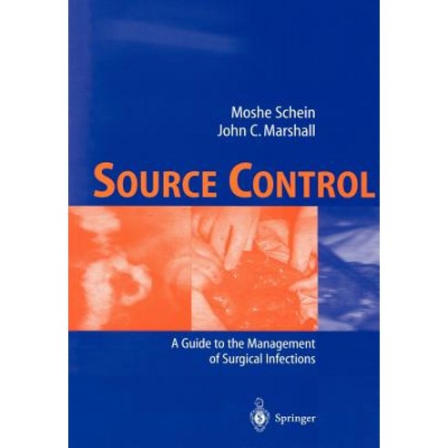 Source Control: A Guide to the Management of Surgical Infections Paperback, Springer