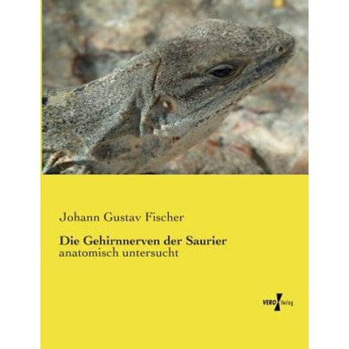 Die Gehirnnerven Der Saurier Paperback, Vero Verlag