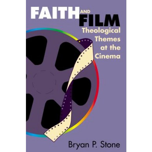 Faith and Film: Theological Themes at the Cinema Paperback, Chalice Press