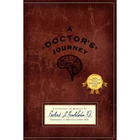 A Doctor''s Journey: A Collection of Memoirs Paperback, Outskirts Press