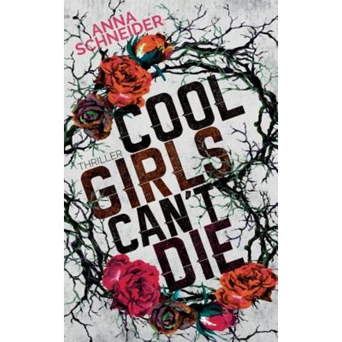 Cool Girls Can''t Die Paperback, Books on Demand