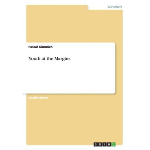 Youth at the Margins Paperback, Grin Publishing
