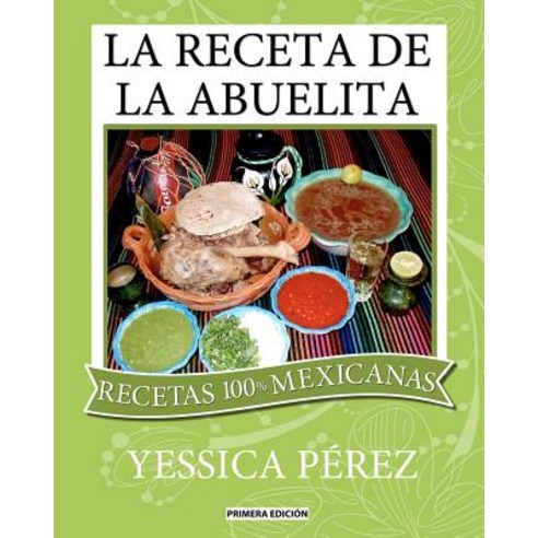 La Receta de La Abuelita Paperback, Yessica Perez