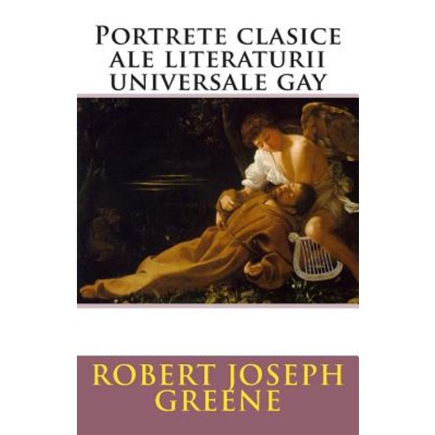 Portrete Clasice Ale Literaturii Universale Gay Paperback, Icon Empire Press