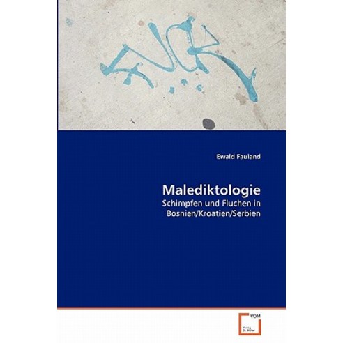 Malediktologie Paperback, VDM Verlag