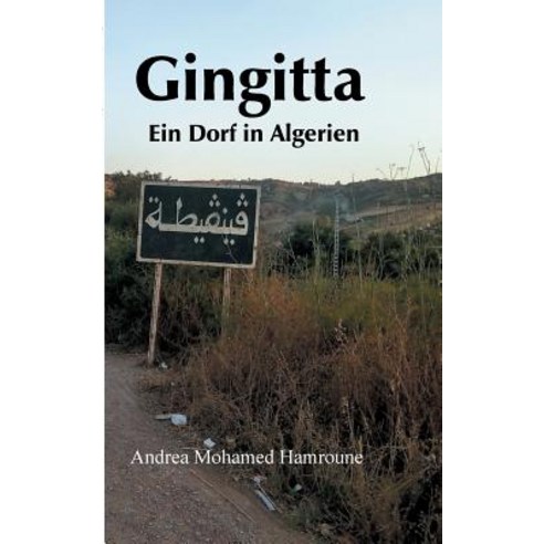 Gingitta- Ein Dorf in Algerien Paperback, Books on Demand