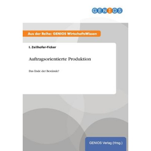 Auftragsorientierte Produktion Paperback, Gbi-Genios Verlag