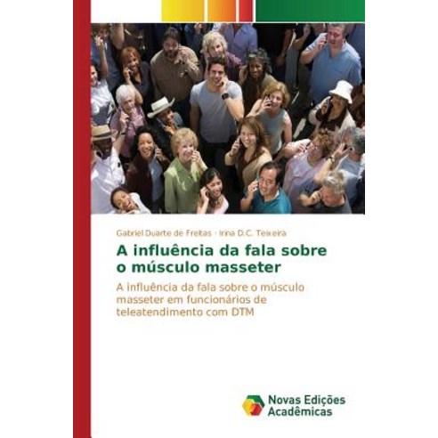 A Influencia Da Fala Sobre O Musculo Masseter Paperback, Novas Edicoes Academicas