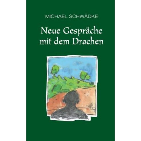 Neue Gesprache Mit Dem Drachen Paperback, Books on Demand