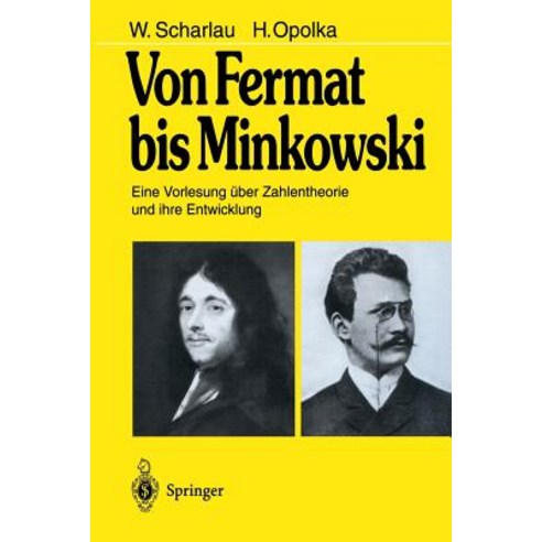 Von Fermat Bis Minkowski: Eine Vorlesung Uber Zahlentheorie Und Ihre Entwicklung Paperback, Springer