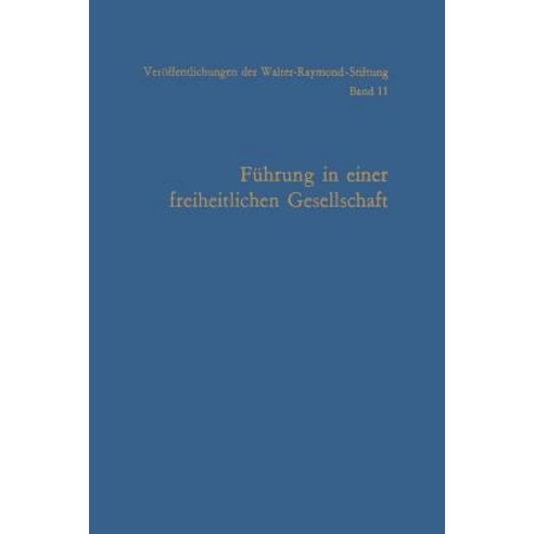 Fuhrung in Einer Freiheitlichen Gesellschaft Paperback, Vs Verlag Fur Sozialwissenschaften