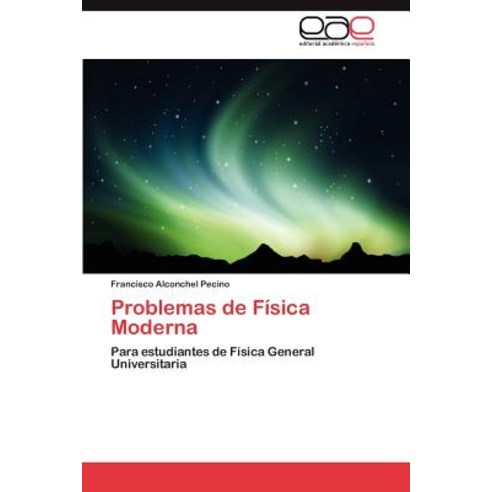 Problemas de Fisica Moderna Paperback, Eae Editorial Academia Espanola