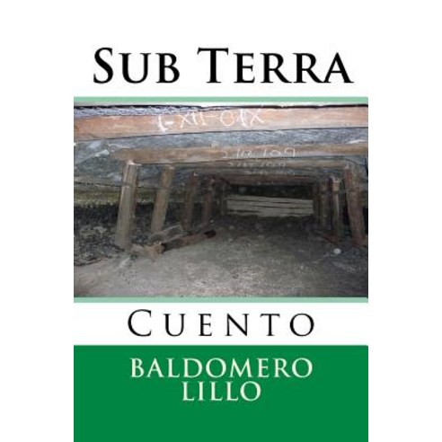 Sub Terra: Cuento Paperback, Createspace