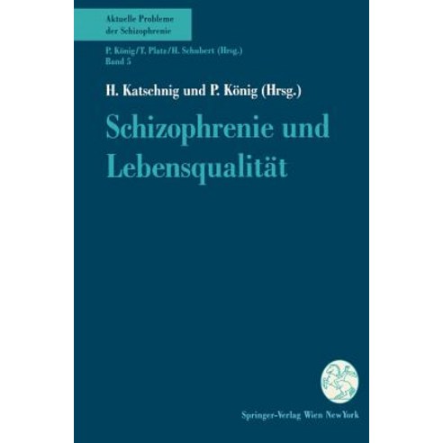 Schizophrenie Und Lebensqualit T Paperback, Springer
