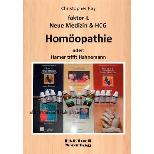 Faktor-L Neue Medizin & Hcg * Hom Opathie Paperback, Books on Demand