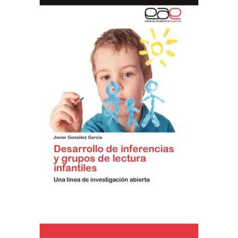 Desarrollo de Inferencias y Grupos de Lectura Infantiles Paperback, Eae Editorial Academia Espanola