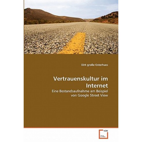 Vertrauenskultur Im Internet Paperback, VDM Verlag