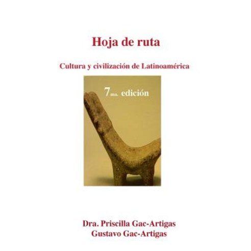Hoja de Ruta. Cultura y Civilizacion de Latinoamerica Paperback, Academic Press Ene
