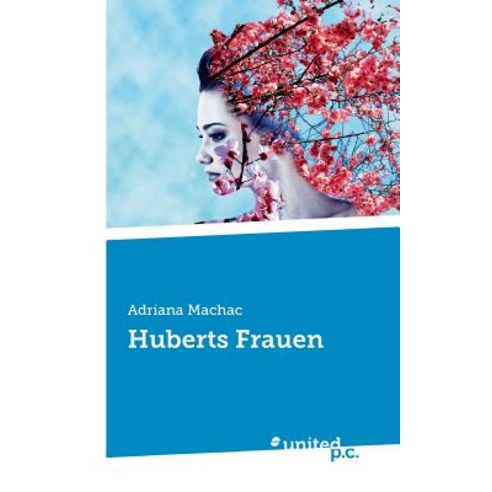 Huberts Frauen Paperback, United P.C. Verlag