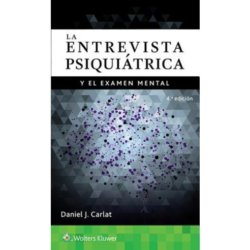 La Entrevista Psiquiatrica y El Examen Mental Paperback, LWW