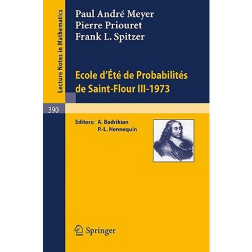 Ecole D''Ete de Probabilites de Saint-Flour III 1973 Paperback, Springer