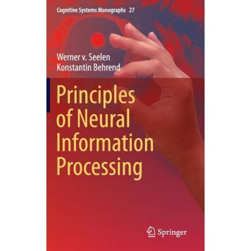 Principles of Neural Information Processing Hardcover, Springer