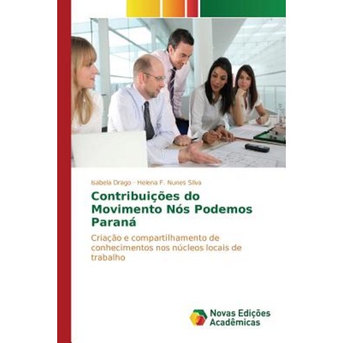Contribuicoes Do Movimento Nos Podemos Parana Paperback, Novas Edicoes Academicas