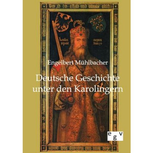 Deutsche Geschichte Unter Den Karolingern Paperback, Salzwasser-Verlag Gmbh