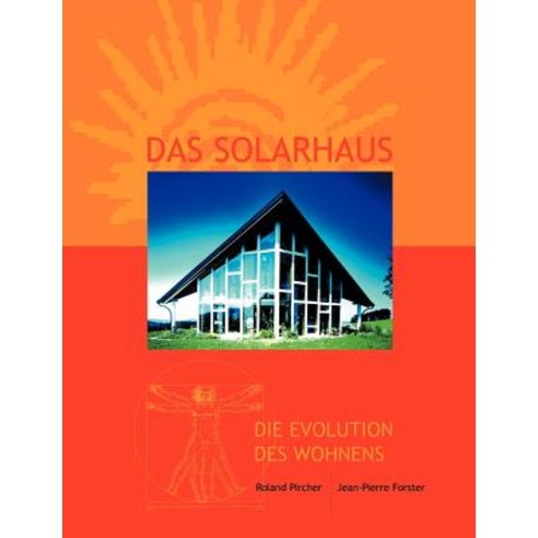 Das Solarhaus - Die Evolution Des Wohnens Paperback, Books on Demand
