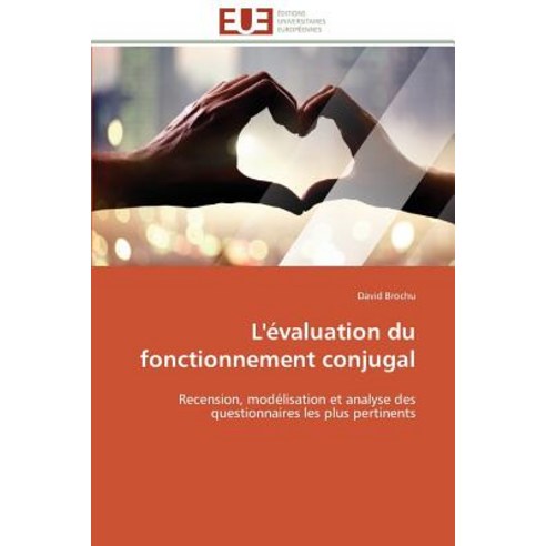 L''Evaluation Du Fonctionnement Conjugal = L''A(c)Valuation Du Fonctionnement Conjugal Paperback, Univ Europeenne