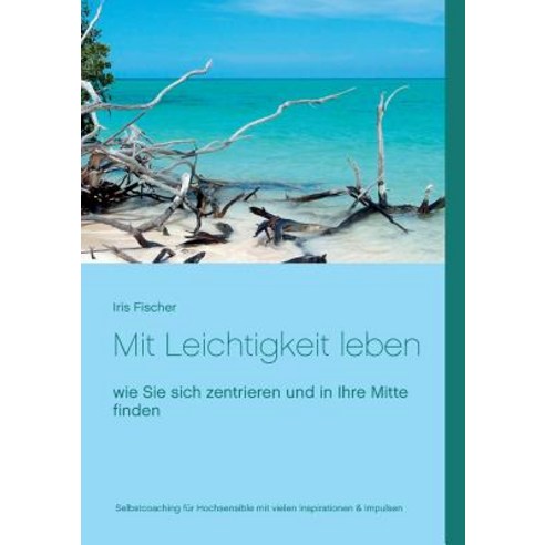 Mit Leichtigkeit Leben Paperback, Books on Demand