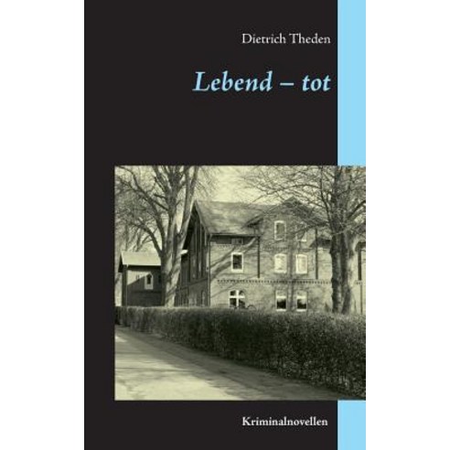 Lebend - Tot Paperback, Books on Demand