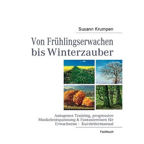 Von Frhlingserwachen Bis Winterzauber Paperback, Books on Demand