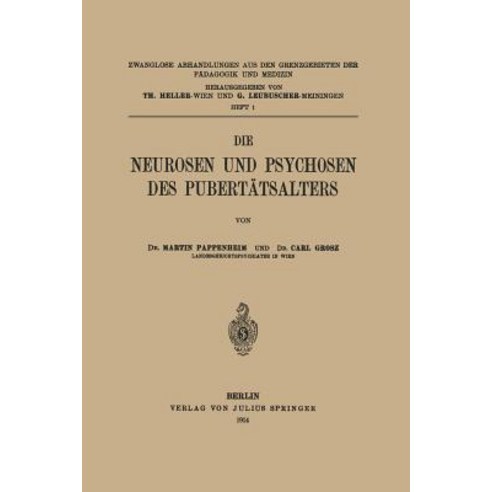 Die Neurosen Und Psychosen Des Pubertatsalters Paperback, Springer