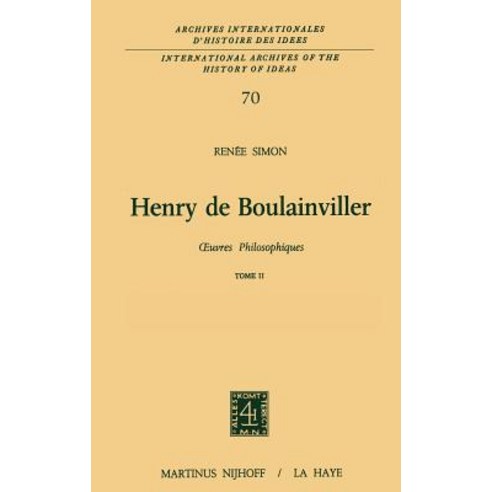 Henry de Boulainviller Tome II: 0euvres Philosophiques Hardcover, Springer
