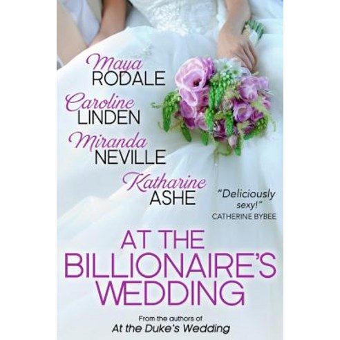 At the Billionaire''s Wedding Paperback, Lady Authors