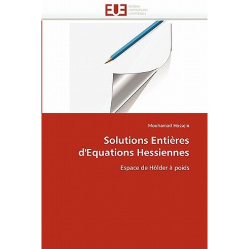 Solutions Entieres D''''Equations Hessiennes Paperback, Univ Europeenne