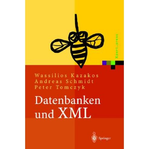 Datenbanken Und XML: Konzepte Anwendungen Systeme Hardcover, Springer
