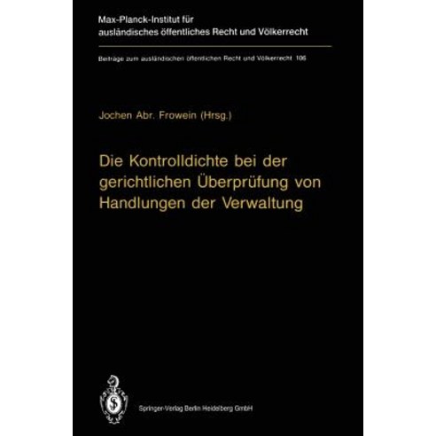 Die Kontrolldichte Bei Der Gerichtlichen Uberprufung Von Handlungen Der Verwaltung Paperback, Springer