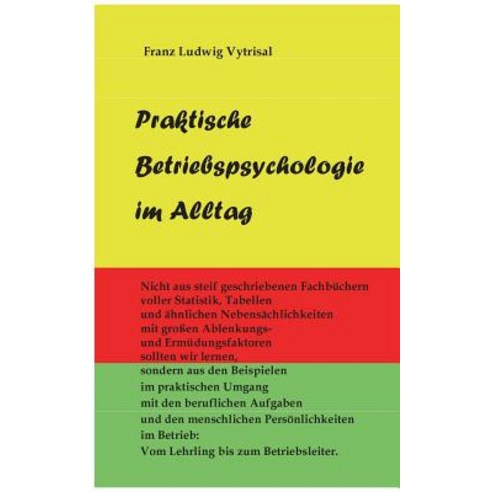 Praktische Betriebspsychologie Im Alltag Paperback, Books on Demand