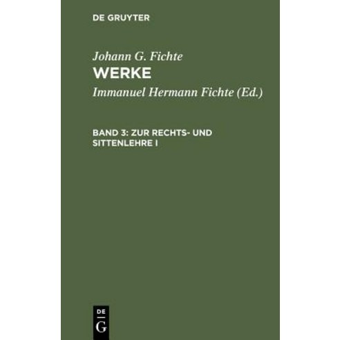 Zur Rechts- Und Sittenlehre I Hardcover, de Gruyter