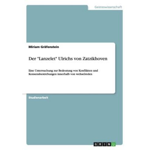 Der Lanzelet Ulrichs Von Zatzikhoven Paperback, Grin Verlag Gmbh