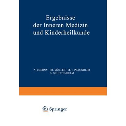 Ergebnisse Der Inneren Medizin Und Kinderheilkunde: Achtundfunfzigster Band Paperback, Springer