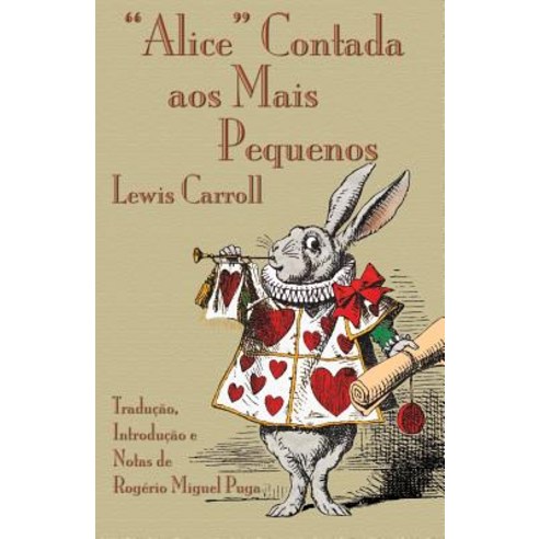 "Alice" Contada Aos Mais Pequenos: The Nursery "Alice" in Portuguese Paperback, Evertype