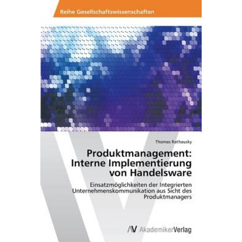 Produktmanagement: Interne Implementierung Von Handelsware Paperback ...