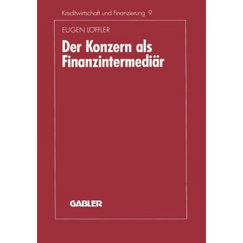 Der Konzern ALS Finanzintermediar Paperback, Gabler Verlag