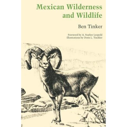 Mexican Wilderness and Wildlife Paperback, University of Texas Press