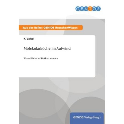 Molekularkuche Im Aufwind Paperback, Gbi-Genios Verlag